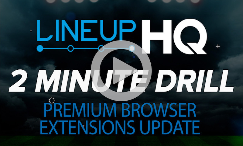 LineupHQ 2 Minute Drill - Premium Browser Extensions Update
