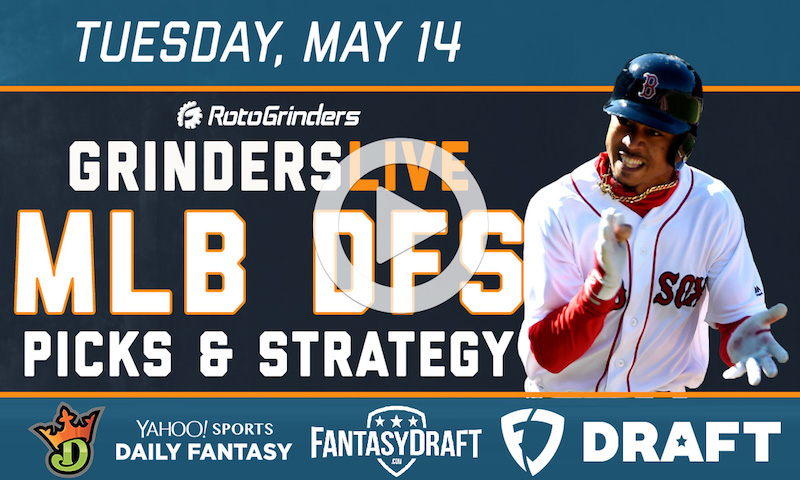 MLB DFS 5/14/19 GrindersLive & Tournament Edition