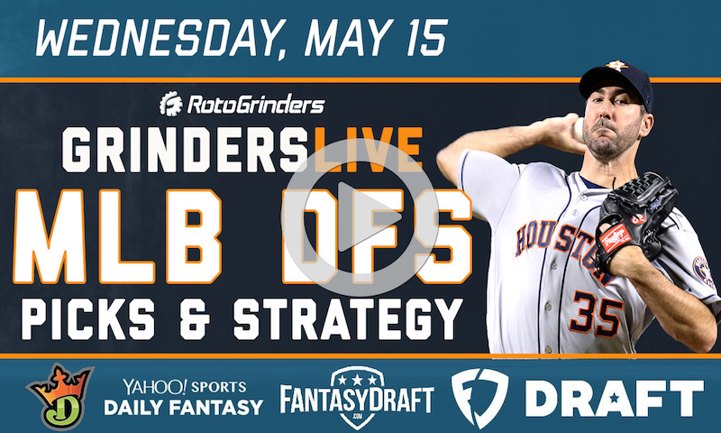 MLB DFS 5/15/19 GrindersLive & DRAFT Live