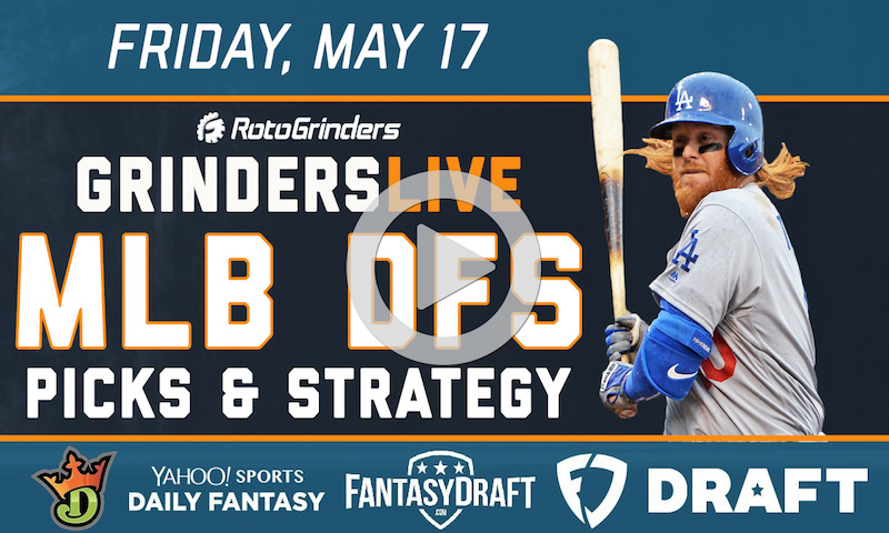 MLB DFS 5/17/19 GrindersLive & Tournament Edition