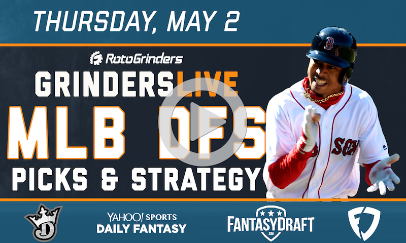 MLB DFS 5/2/19 GrindersLive