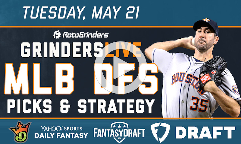 MLB DFS 5/21/19 GrindersLive & Tournament Edition