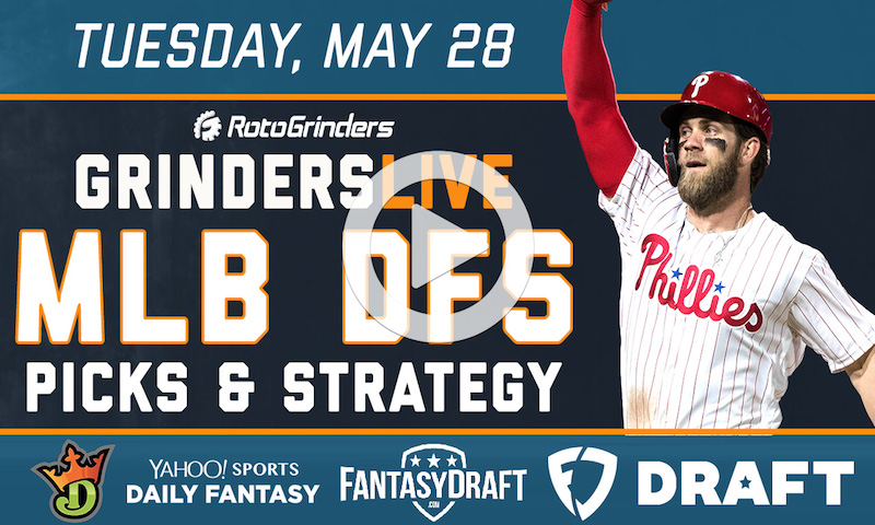 MLB DFS 5/28/19 GrindersLive & Tournament Edition