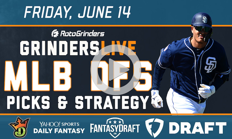 MLB DFS 6/14/19 GrindersLive & Tournament Edition