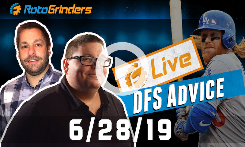 MLB DFS 6/28/19 GrindersLive, Tournament Edition, and DRAFT Live
