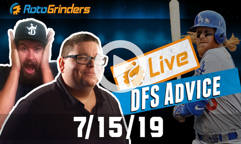 MLB DFS 7/15/19 GrindersLive & DRAFT Live
