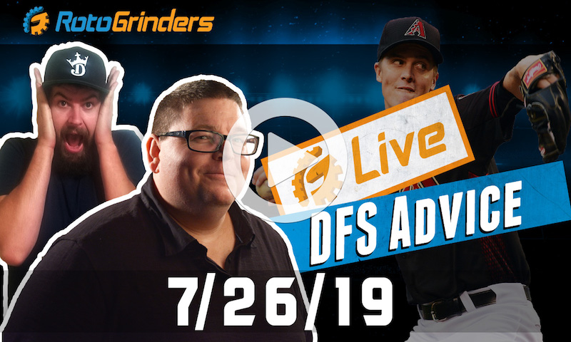 MLB DFS 7/26/19 GrindersLive, Tournament Edition & DRAFT Live