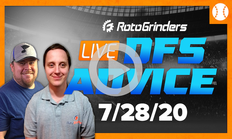 MLB DFS Strategy and Picks - GrindersLive 7/28/20