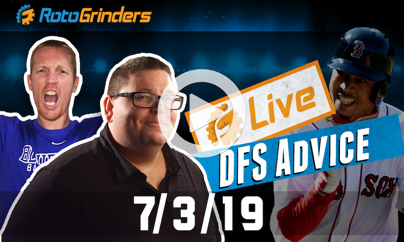 MLB DFS 7/3/19 GrindersLive & Tournament Edition