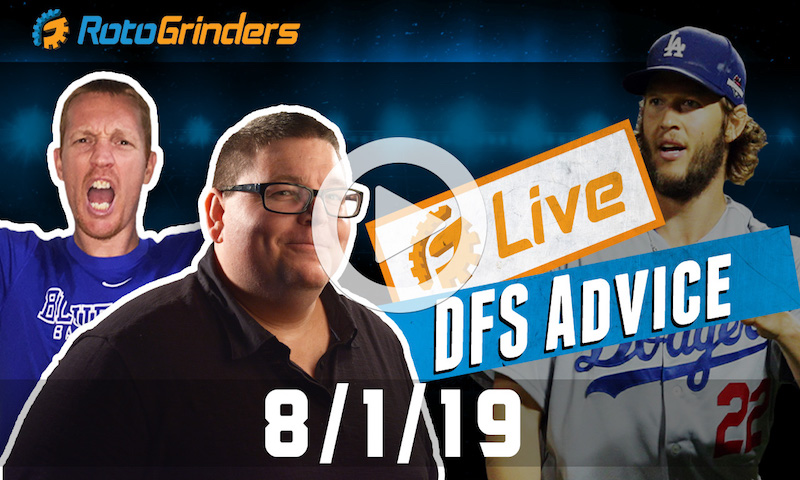 MLB DFS 8/1/19 GrindersLive