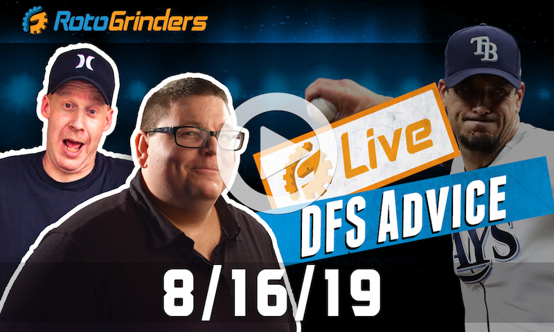 MLB DFS 8/16/19 GrindersLive & Tournament Edition