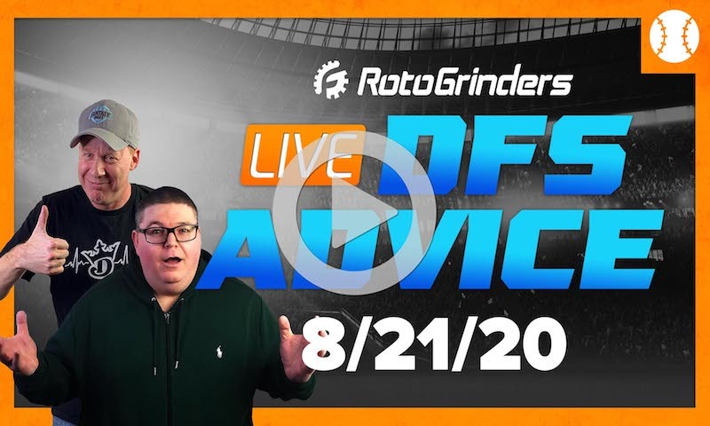 MLB DFS Strategy and Picks - GrindersLive 8/21/20