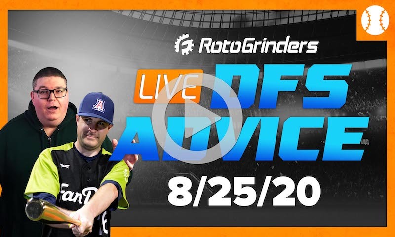 MLB DFS Strategy and Picks - GrindersLive 8/25/20
