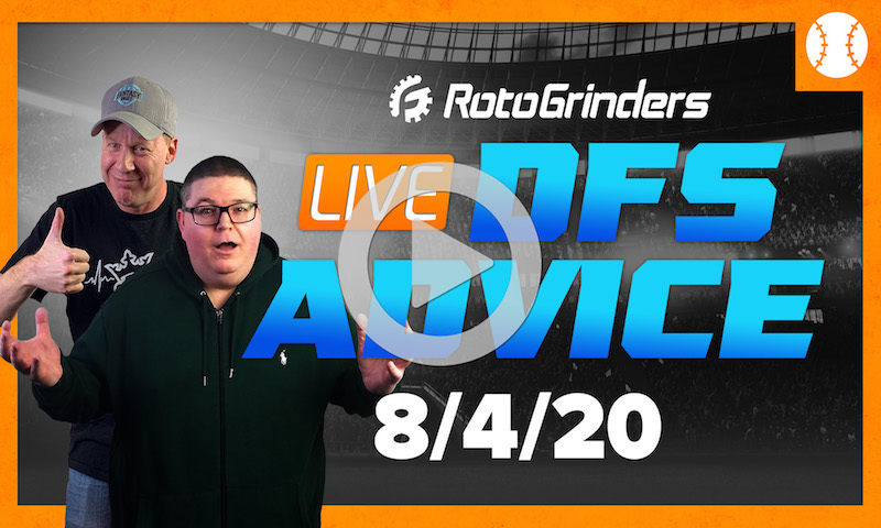MLB DFS Strategy and Picks - GrindersLive 8/4/20