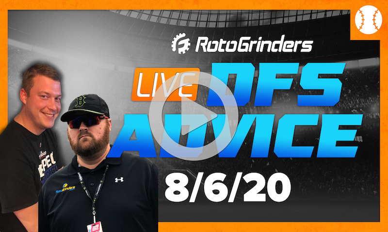 MLB DFS Strategy and Picks - GrindersLive 8/6/20