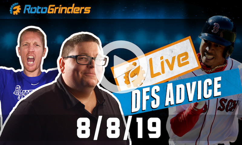 MLB DFS 8/8/19 GrindersLive