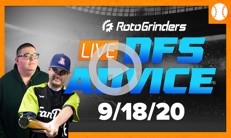MLB DFS Strategy and Picks - GrindersLive 9/18/20