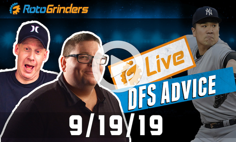 MLB DFS 9/19/19 GrindersLive
