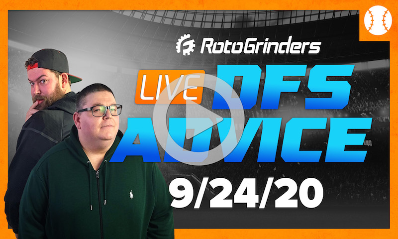 MLB DFS Strategy and Picks - GrindersLive 9/24/20