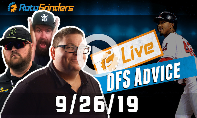 MLB DFS 9/26/19 GrindersLive