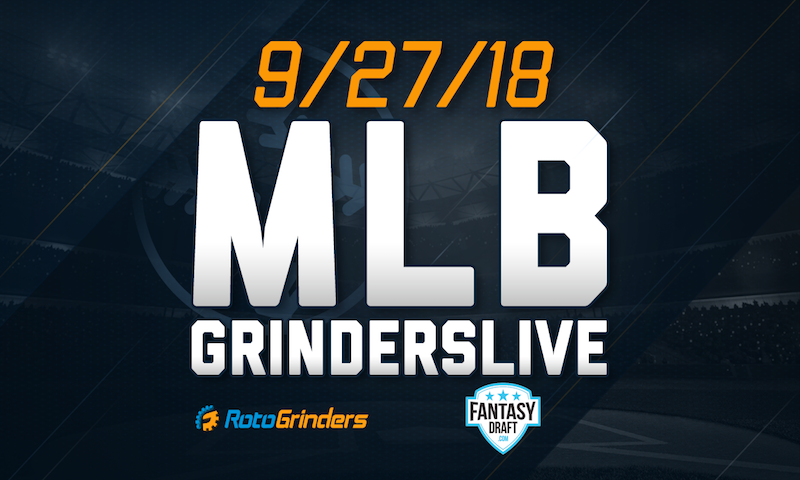 MLB 9/27/18 GrindersLive