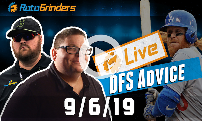 MLB DFS 9/6/19 GrindersLive