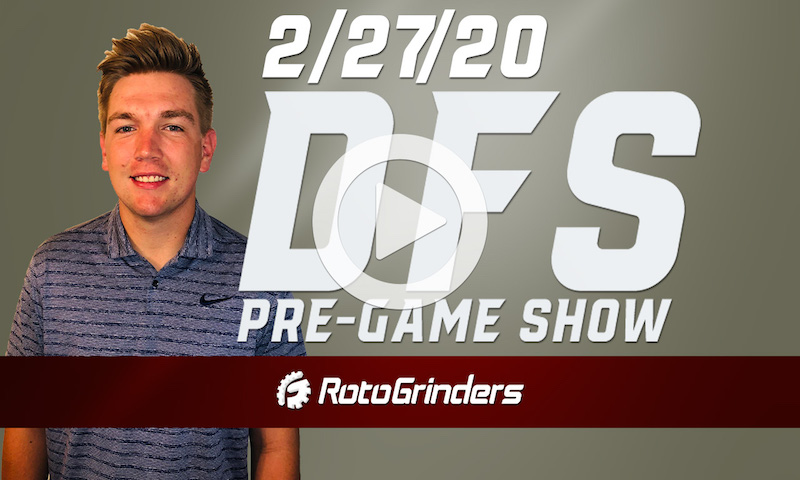 NBA Pre-Game - DFS Strategy for 2/27/20