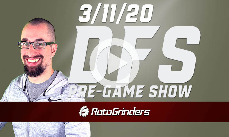 NBA Pre-Game - DFS Strategy for 3/11/20