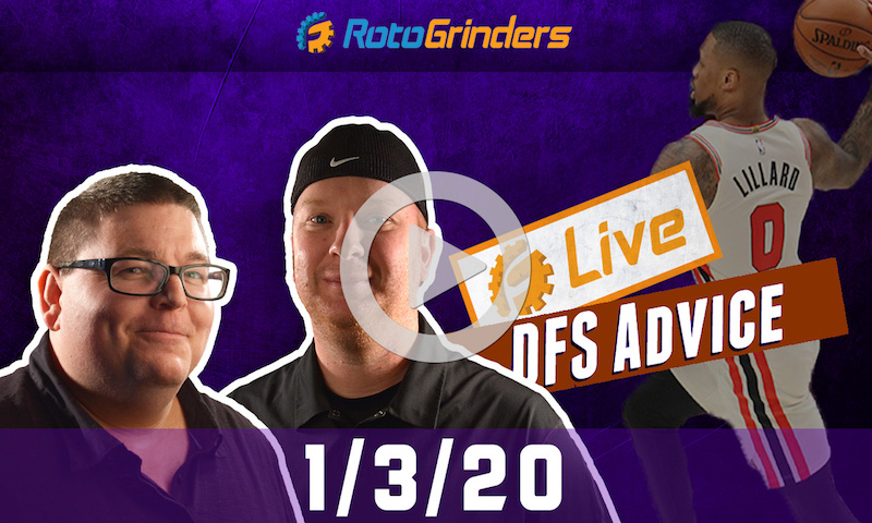 NBA GrindersLive - DFS Strategy for 1/3/20