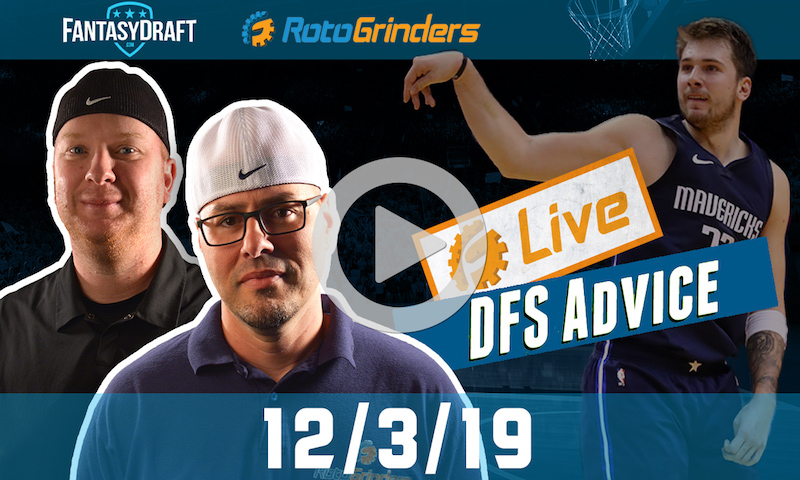 NBA GrindersLive - DFS Strategy for 12/3/19 sponsored by FantasyDraft
