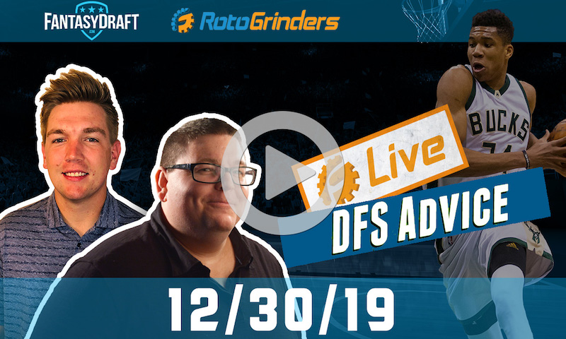NBA GrindersLive - DFS Strategy for 12/30/19 sponsored by FantasyDraft