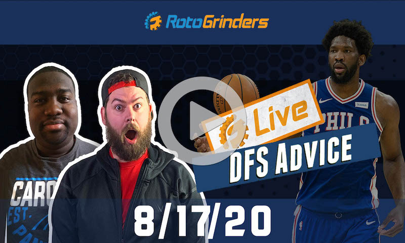 NBA DFS Strategy and Picks - GrindersLive 8/17/20