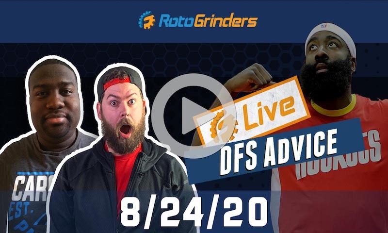 NBA DFS Strategy and Picks - GrindersLive 8/24/20
