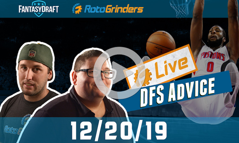 NBA GrindersLive - DFS Strategy for 12/20/19 sponsored by FantasyDraft