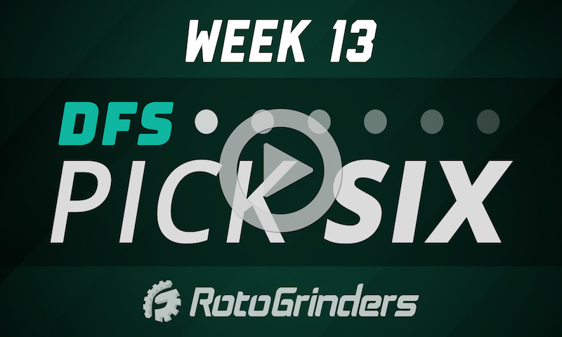 NFL Week 13 Strategy and Picks - DFS Pick 6