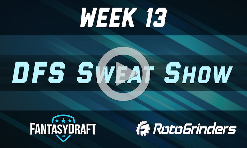 NFL Week 13 Strategy and Picks - DFS Sweat Show