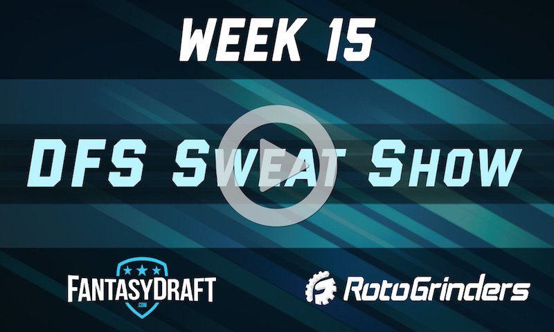 NFL Week 15 Strategy and Picks - DFS Sweat Show Live