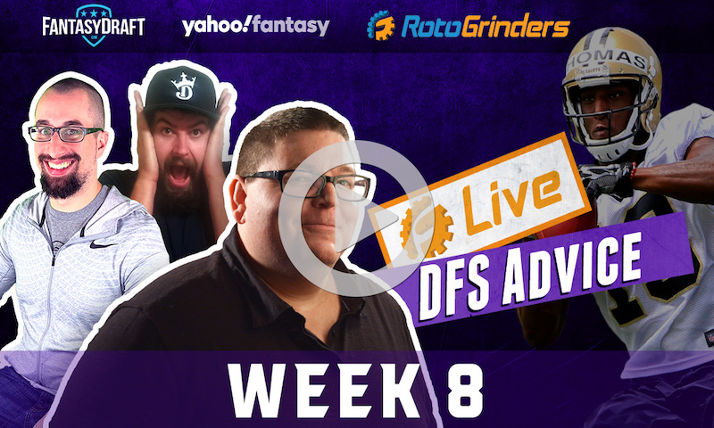 NFL Week 8 Strategy - FantasyDraft Opening Drive & Yahoo GrindersLive