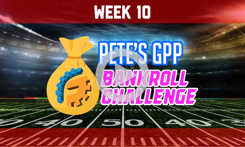 DraftKings Bankroll Challenge Week 10 - Live Build & Single Entry GPP Strategy w/ Mike Leone