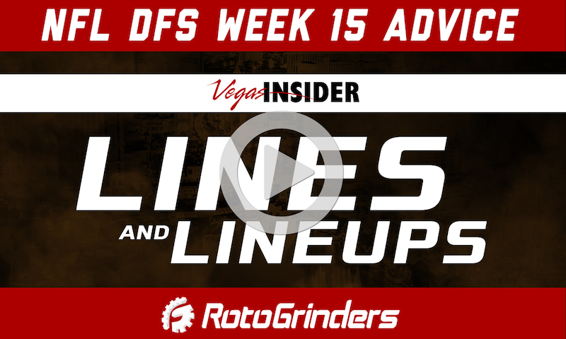 NFL Week 15 Strategy and Picks - Lines & Lineups