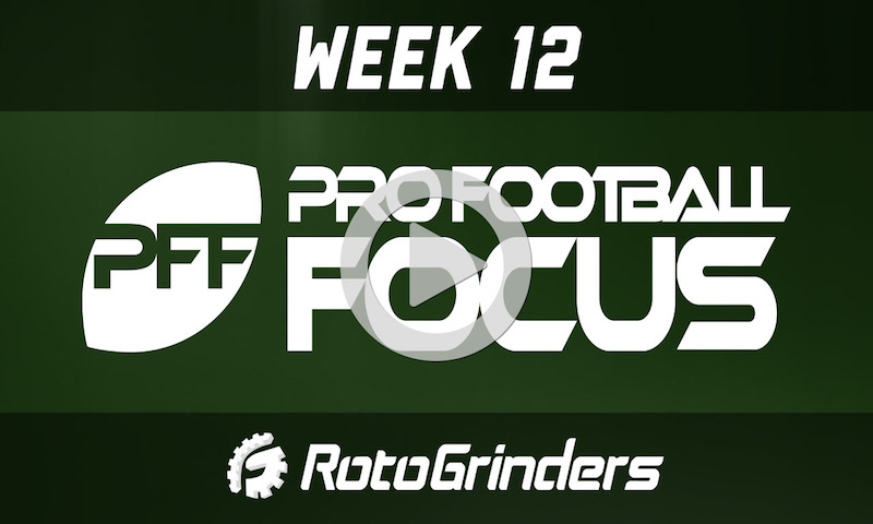NFL Week 12 Strategy and Picks - Pro Football Focus