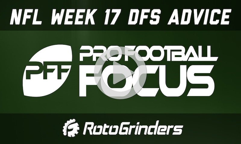 NFL Week 17 Strategy and Picks - Pro Football Focus