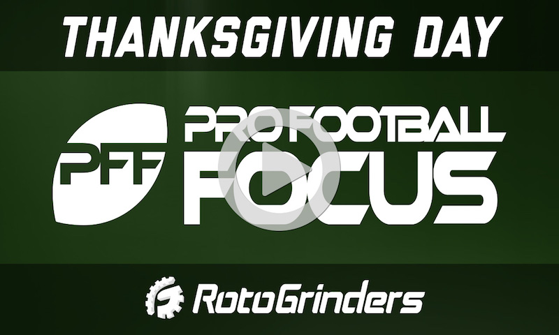 NFL Thanksgiving Strategy and Picks - Pro Football Focus