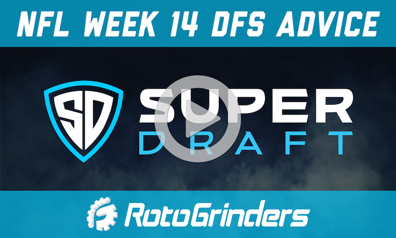 NFL Week 14 Strategy and Picks - SuperDraft Live