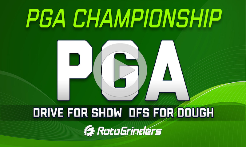 PGA Drive for Show, DFS for Dough: PGA Championship