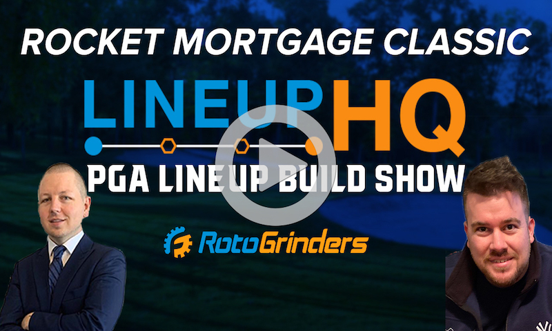 PGA LineupHQ Build Show - Rocket Mortgage Classic