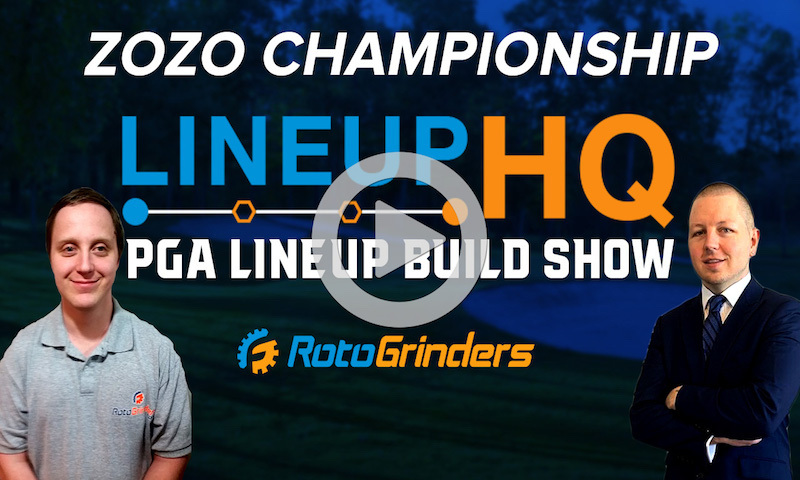PGA LineupHQ Build Show - ZOZO Championship