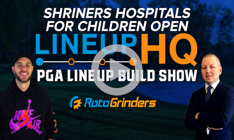 PGA LineupHQ Build Show - 2020 Shriners Hospitals for Children Open