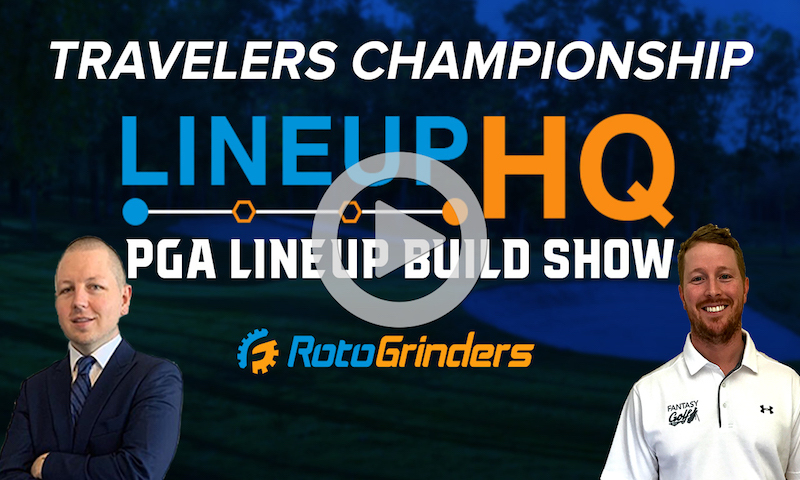 PGA LineupHQ Build Show - Travelers Championship