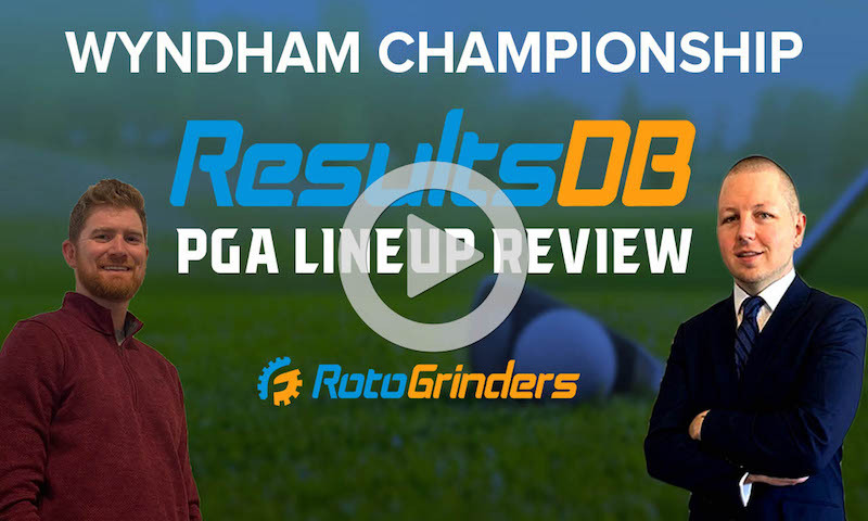 PGA DraftKings DFS Picks and Review - Wyndham Championship